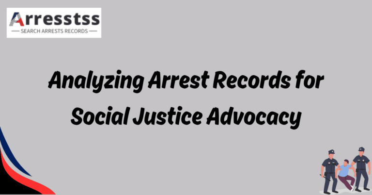 Analyzing Arrest Records for Social Justice Advocacy 1