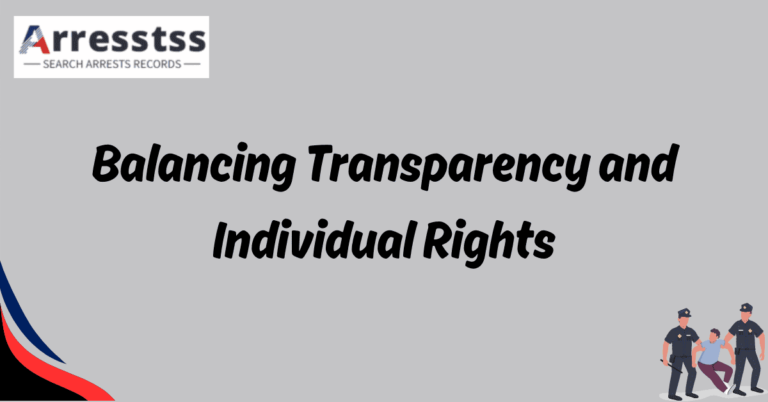 Balancing Transparency and Individual Rights 1