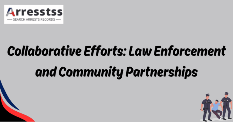 Collaborative Efforts Law Enforcement and Community Partnerships 1