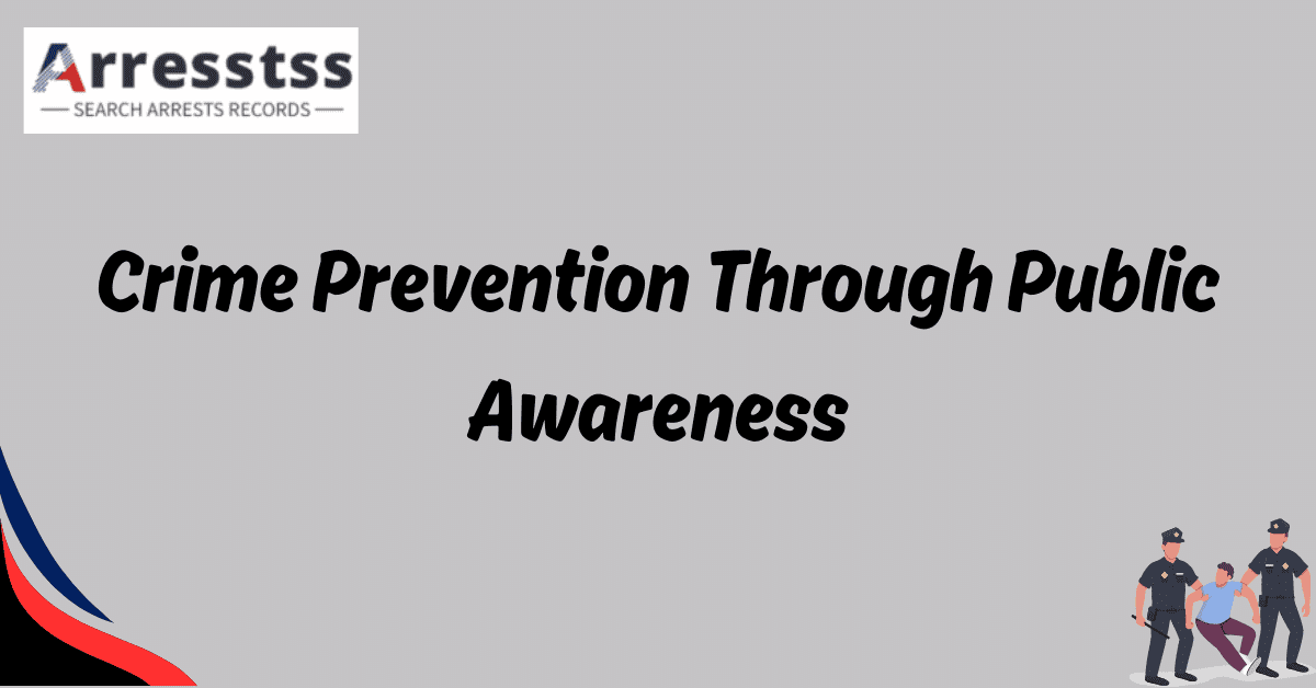 Crime Prevention Through Public Awareness 1