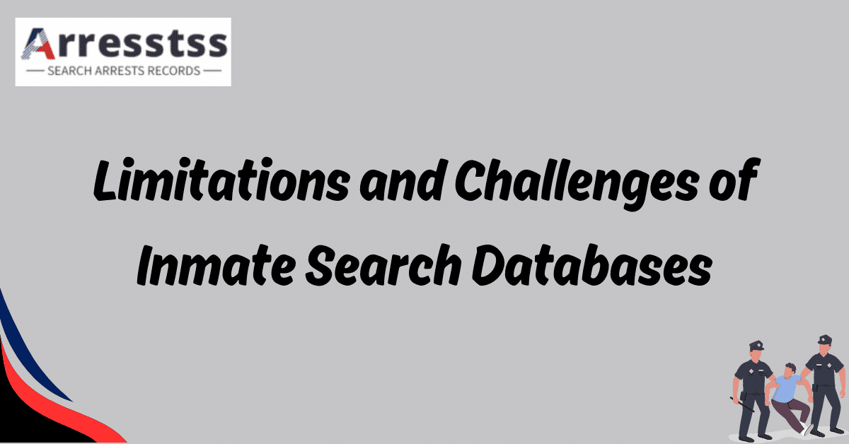 Limitations and Challenges of Inmate Search Databases 1