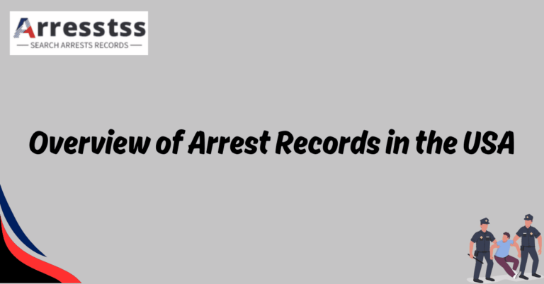 Overview of Arrest Records in the USA 1