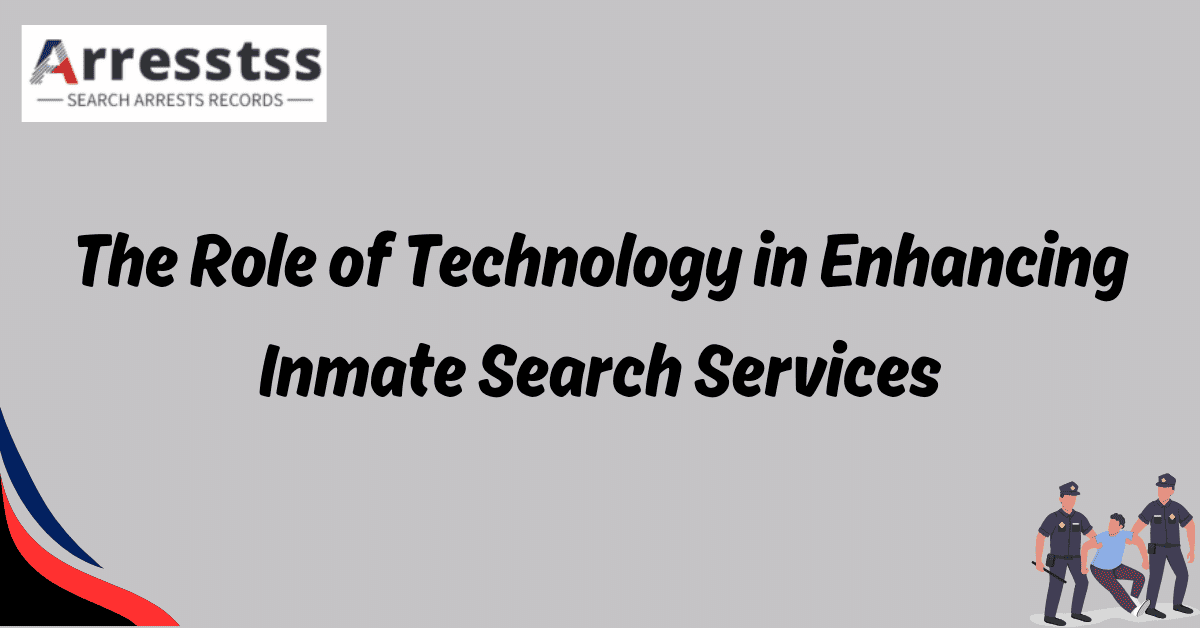 The Role of Technology in Enhancing Inmate Search Services 2